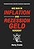 Wie Man in Inflation und Re...