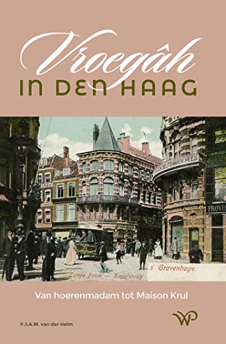 Vroegâh in Den Haag (Dutch Edition)