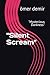 "Silent Scream": "Mysteriou...
