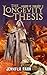 The Longevity Thesis: Legen...