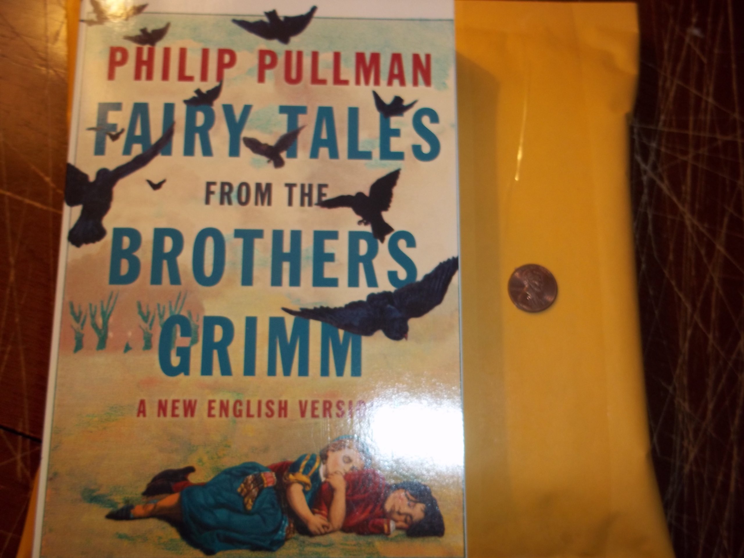 Fairy Tales From the Brothers Grimm a New English Version