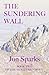 The Sundering Wall: Book Tw...