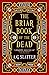 The Briar Book of the Dead