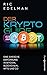 Der Krypto-Guide: Eine einfache Einführung in Bitcoin, Blockchain, NFTs und Co. (German Edition)