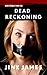 Dead Reckoning: When Troubl...