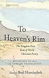 To Heaven's Rim: ...