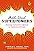 Middle School Superpowers: Raising Resilient Tweens in Turbulent Times