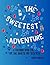 The Sweetest Adventure: A Coloring Book For Type One Diabetic (Pre-Teen and Teenager) (Dia-Bestie Adventures)