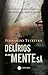 Delírios de Uma Mente Sã by Fernando Teixeira