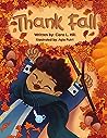 Thank Fall by Ciara L. Hill