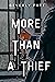 More Than a Thief