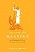 The Ache for Meaning by Tommy   Brown