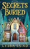 Secrets Buried (Lake Minnetonka Cozy Mysteries Book 1)