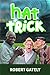 Hat Trick by Robert Gately
