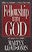 Fellowship With God by David Martyn Lloyd Jones