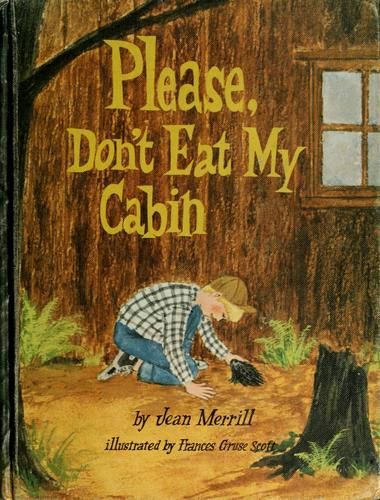 Please, Don't Eat My Cabin (Hardcover)