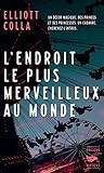 L'Endroit le plus merveilleux au monde (French Edition)