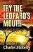 Try the Leopard's Mouth