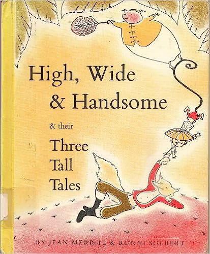 High, Wide & Handsome & Their Three Tall Tales