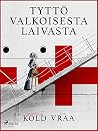 Tyttö valkoisesta...