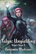 Talyn: Unyielding