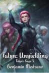 Talyn: Unyielding