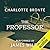 The Professor by Charlotte Brontë