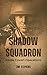 Shadow Squadron: Inside Covert Operations
