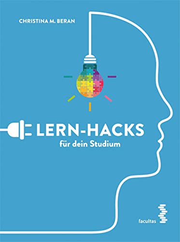 Lern-Hacks für dein Studium (German Edition)
