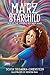 Marz Starchild: Across the ...