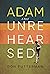 Adam Unrehearsed