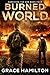 Burned World (Surviving the...