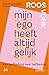 Mijn ego heeft altijd gelijk