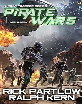 Insurgency (Drop Trooper: Pirate Wars, #1)