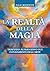 La realtà della magia: Trat...