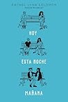 Hoy. Esta noche. Mañana by Rachel Lynn Solomon