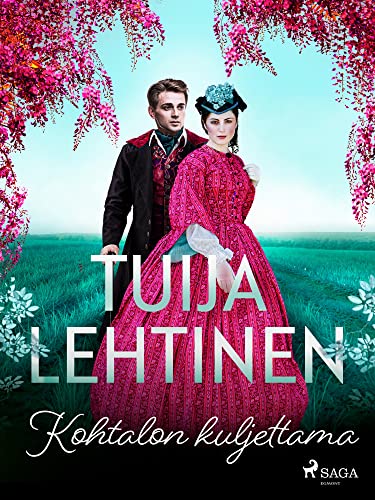 Kohtalon kuljettama (Seurapiirejä ja suuria tunteita Book 5) (Finnish Edition)