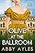 Olive at the Ballroom (Bell...