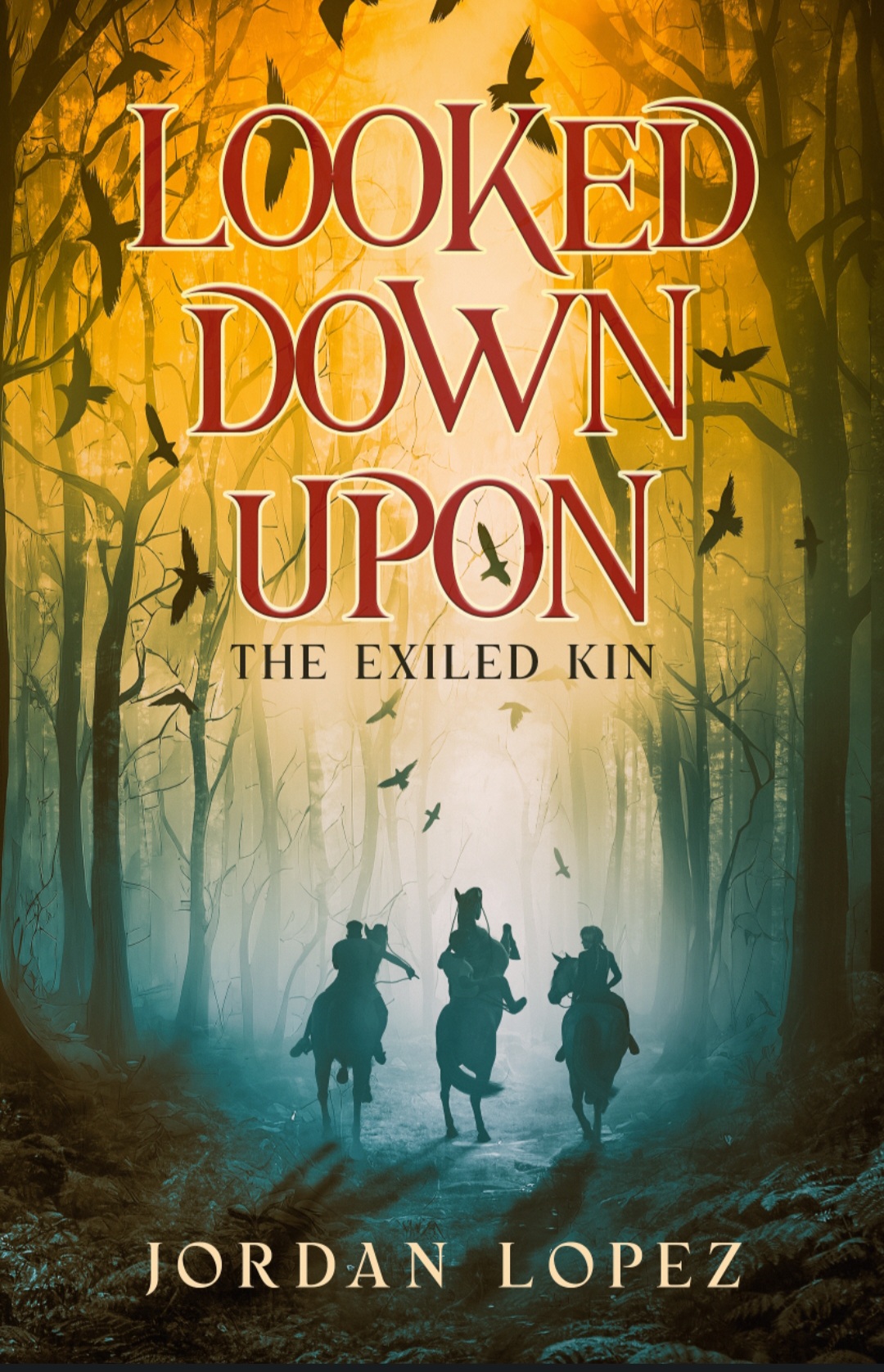 Looked Down Upon: The Exiled Kin (Hardcover)