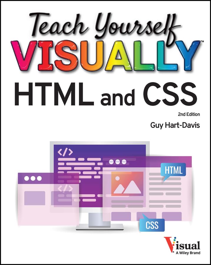 Teach Yourself VISUALLY HTML and CSS (Teach Yourself VISUALLY (Tech))