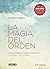 La magia del orden (La magia del orden 1): Herramientas para ordenar tu casa... y tu vida (Spanish Edition)