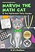 Marvin the Math Cat and the Mysterious Patio Garden (US Edition) (Marvin the Math Cat (US Edition) Book 1)
