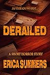 Derailed by Erica   Summers