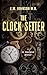The Clock Setter: A Dr. Sean Nolan Mystery