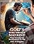 GOD’S WORK THROUGH MANKIND by Gary R Scoggins