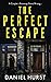 The Perfect Escape