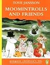 Moomintrolls and Friends by Tove Jansson