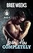 Loving Him Completely: A Steamy Second Chance Romance (The Men of The Double Down Fitness Club)