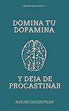 DOMINA TU DOPAMIN...