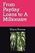 From Payday Loans to A Mill...